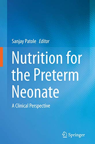 Nutrition for the Preterm Neonate by Sanjay Patole | ISBN-13 9789401780698