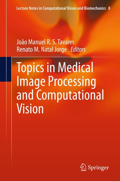 Topics in Medical Image Processing and Computational Vision by Joao Manuel Rs Tavares | ISBN-13 9789401781800
