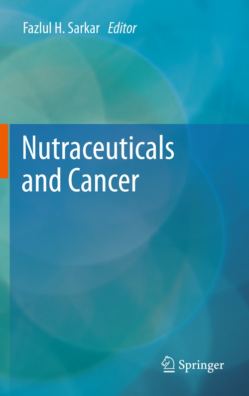 Nutraceuticals and Cancer by Fazlul H Sarkar | ISBN-13 9789401782852