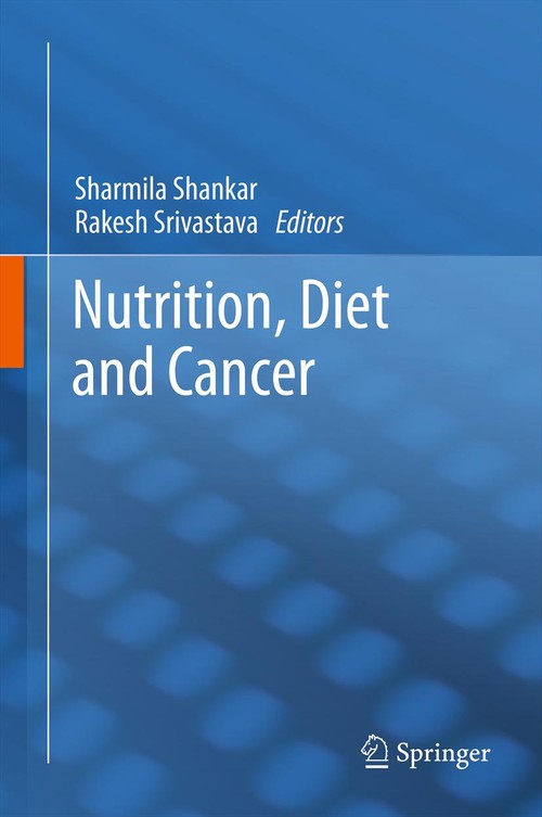Nutrition, Diet and Cancer by Sharmila Shankar | ISBN-13 9789401782968