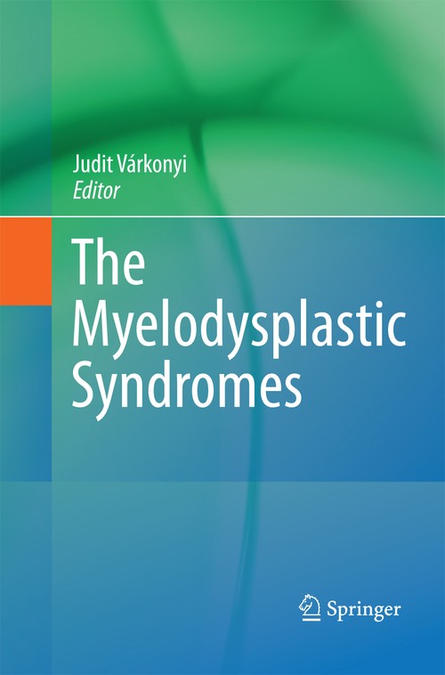 The Myelodysplastic Syndromes by Judit Vrkonyi | ISBN-13 9789401783903
