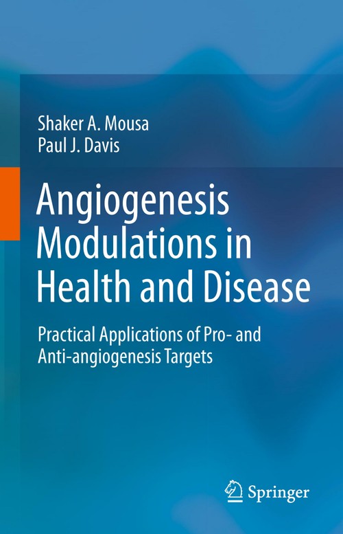 Angiogenesis Modulations in Health and Disease by Shaker A Mousa | ISBN-13 9789401785150