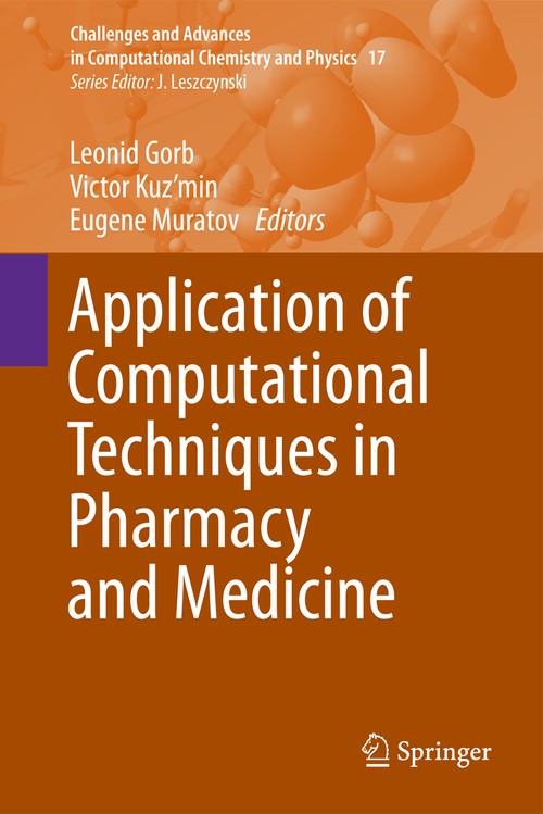 Application of Computational Techniques in Pharmacy and Medicine by Leonid Gorb | ISBN-13 9789401792561