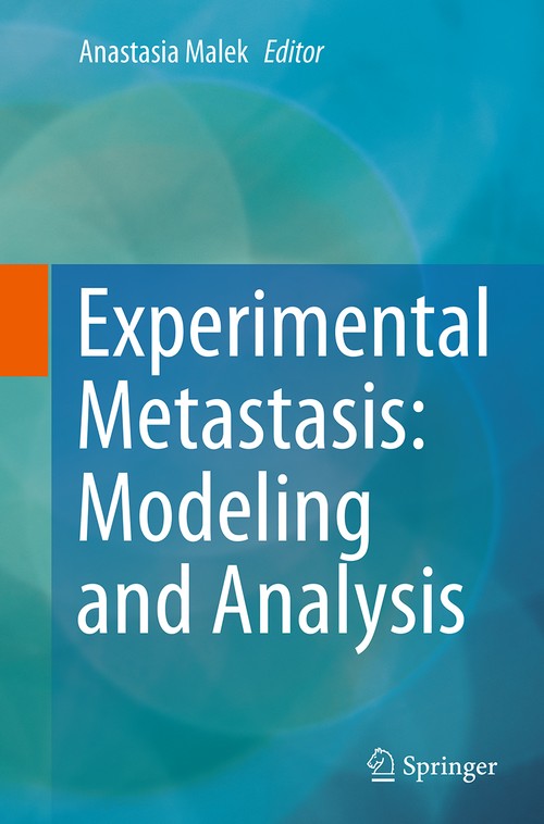 Experimental Metastasis: Modeling and Analysis by Anastasia Malek | ISBN-13 9789402402742