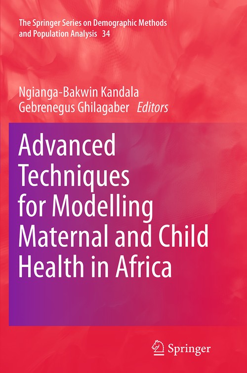 Advanced Techniques for Modelling Maternal and Child Health in Africa by Ngianga-Bakwin Kandala | ISBN-13 9789402405231
