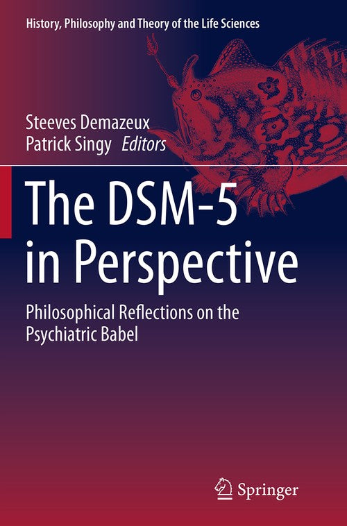 The DSM-5 in Perspective by Steeves Demazeux | Third Edition | ISBN-13 9789402406108