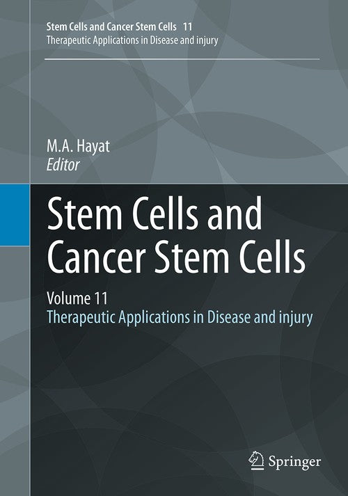 Stem Cells and Cancer Stem Cells, Volume 11 by Ma Hayat | ISBN-13 9789402407501