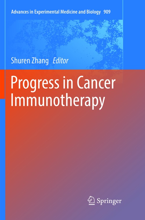 Progress in Cancer Immunotherapy by Shuren Zhang | ISBN-13 9789402413793