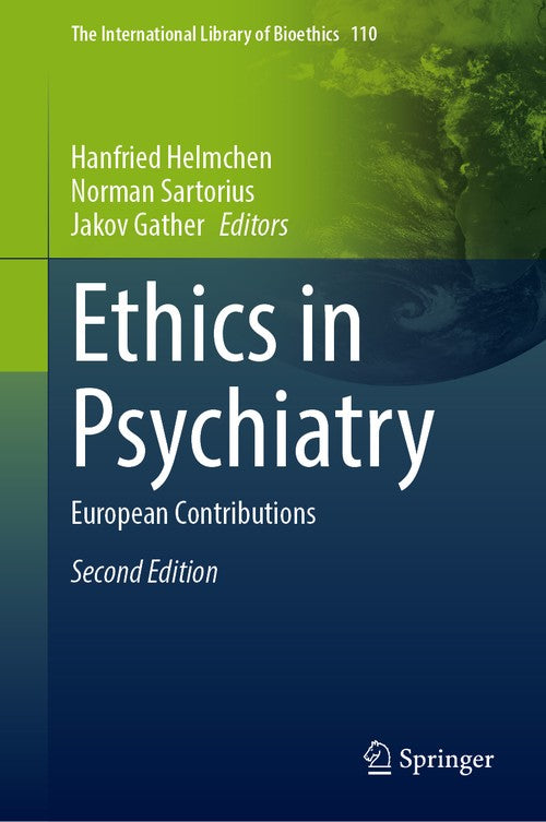 Ethics in Psychiatry by Hanfried Helmchen | First Edition | ISBN-13 9789402422733