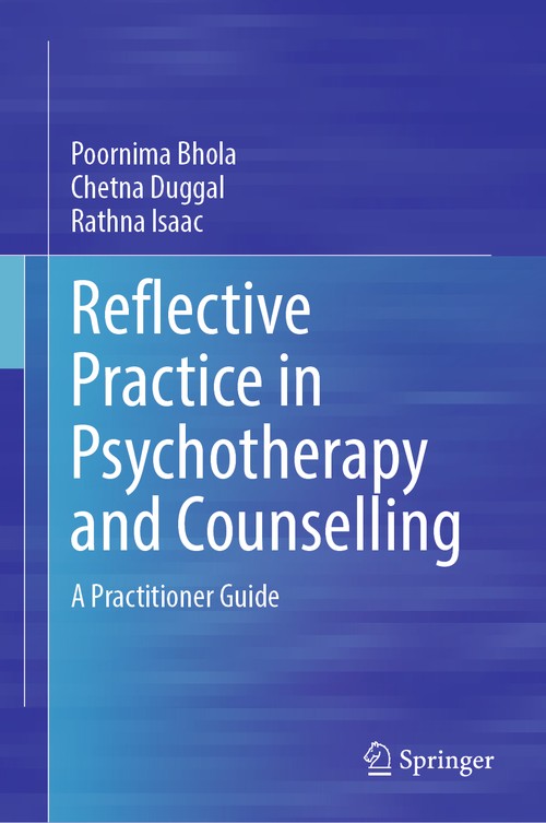 Reflective Practice in Psychotherapy and Counselling by Poornima Bhola ISBN 9789819697311