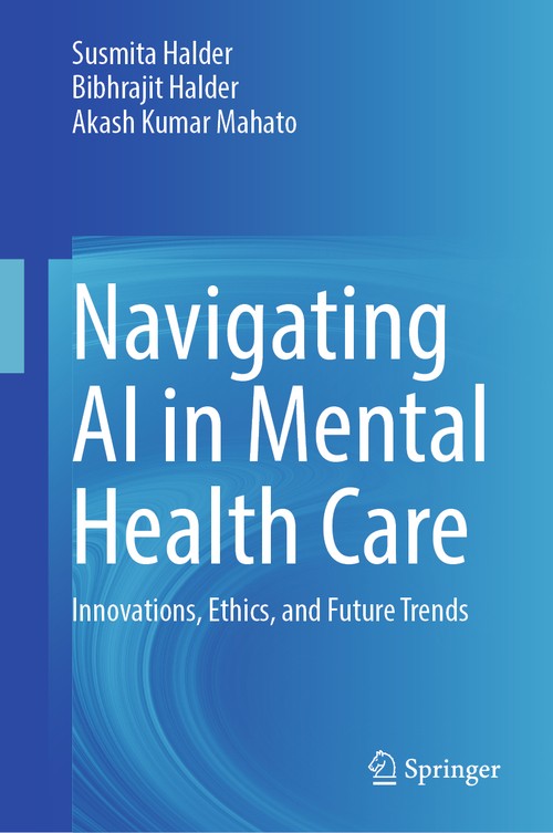 Navigating AI in Mental Health Care by Susmita Halder ISBN 9789819697434