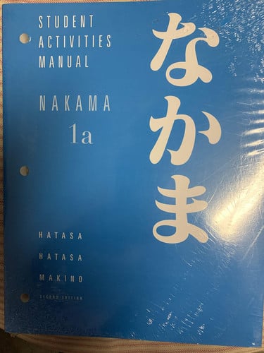 Nakama Introductory Japanese : Communication, Culture, Context. Student activities manual by Yukiko Abe Hatasa