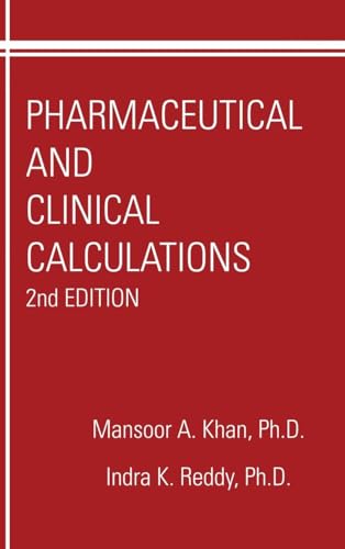 Pharmaceutical and Clinical Calculations by Mansoor A Kahn ISBN 9781566768122