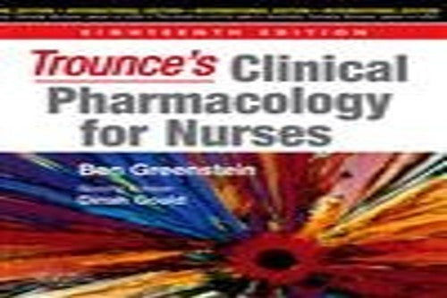 Trounce's Clinical Pharmacology for Nurses, International Edition by Ben Greenstein Ba Bsc Dhph Fbih Mrpharms ISBN 9780443068058