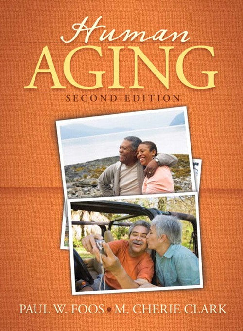 Human Aging by Paul W Foos ISBN 9780205544011