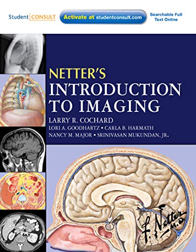 Netter's Introduction to Imaging by Larry R Cochard ISBN 9781437707595