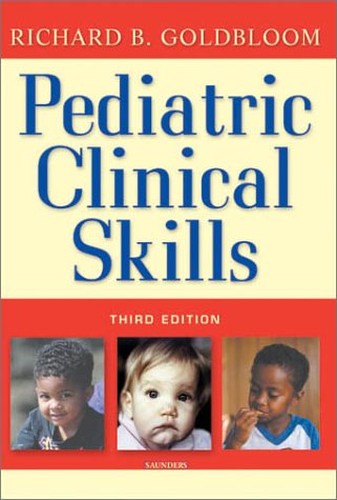 Pediatric Clinical Skills by Richard B Goldbloom ISBN 9780721694757
