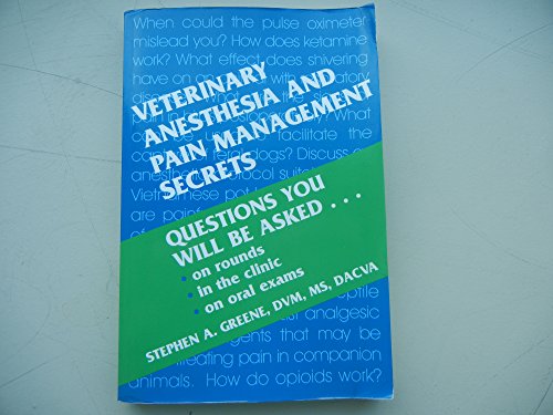 Veterinary Anesthesia and Pain Management Secrets by Stephen A Greene Dvm Ms Diplomate Acva 9781560534426