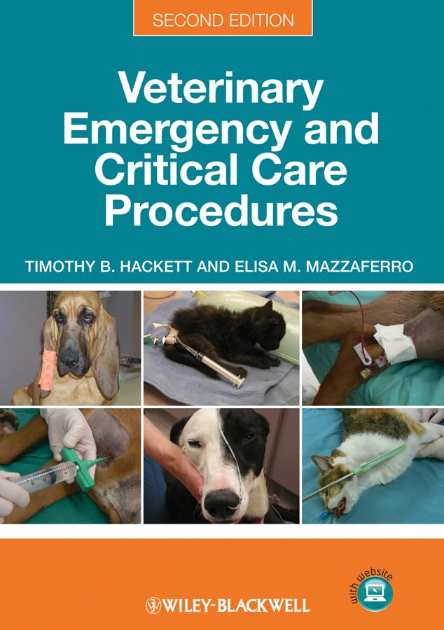 Veterinary Emergency and Critical Care Procedures by Timothy B Hackett ISBN 9780470958551