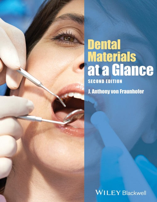 Dental Materials at a Glance by J Anthony Von Fraunhofer ISBN 9781118459966