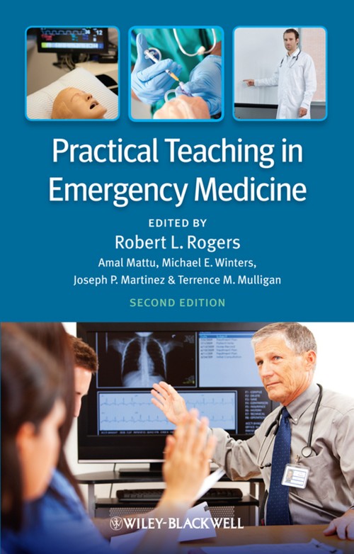 Practical Teaching in Emergency Medicine by Robert L Rogers ISBN 9780470671115