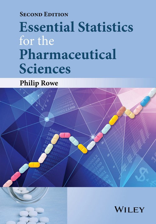 Essential Statistics for the Pharmaceutical Sciences ISBN 9781118913390