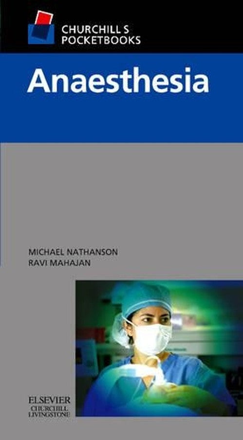 Churchill's Pocketbook of Anaesthesia by Michael H Nathanson Mrcp Frca ISBN 9780443070266
