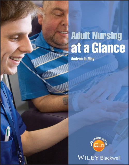 Adult Nursing at a Glance by Le May ISBN 9781118474556