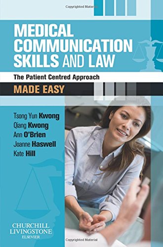 Medical Communication Skills and Law Made Easy by Tsong Kwong Bsc Mbbs ISBN 9780702030833