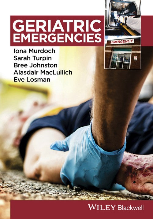 Geriatric Emergencies by Iona Murdoch ISBN 9781118655573