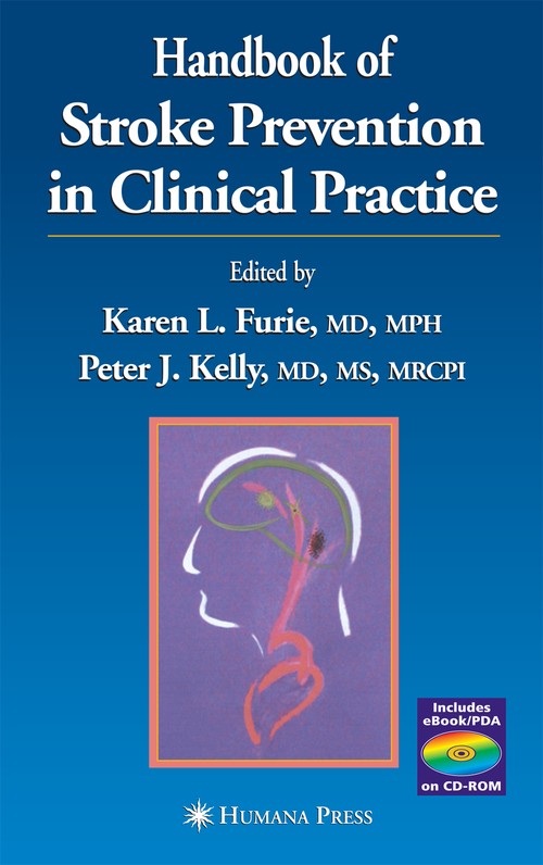 Handbook of Stroke Prevention in Clinical Practice by Karen L Furie ISBN 9781588291585