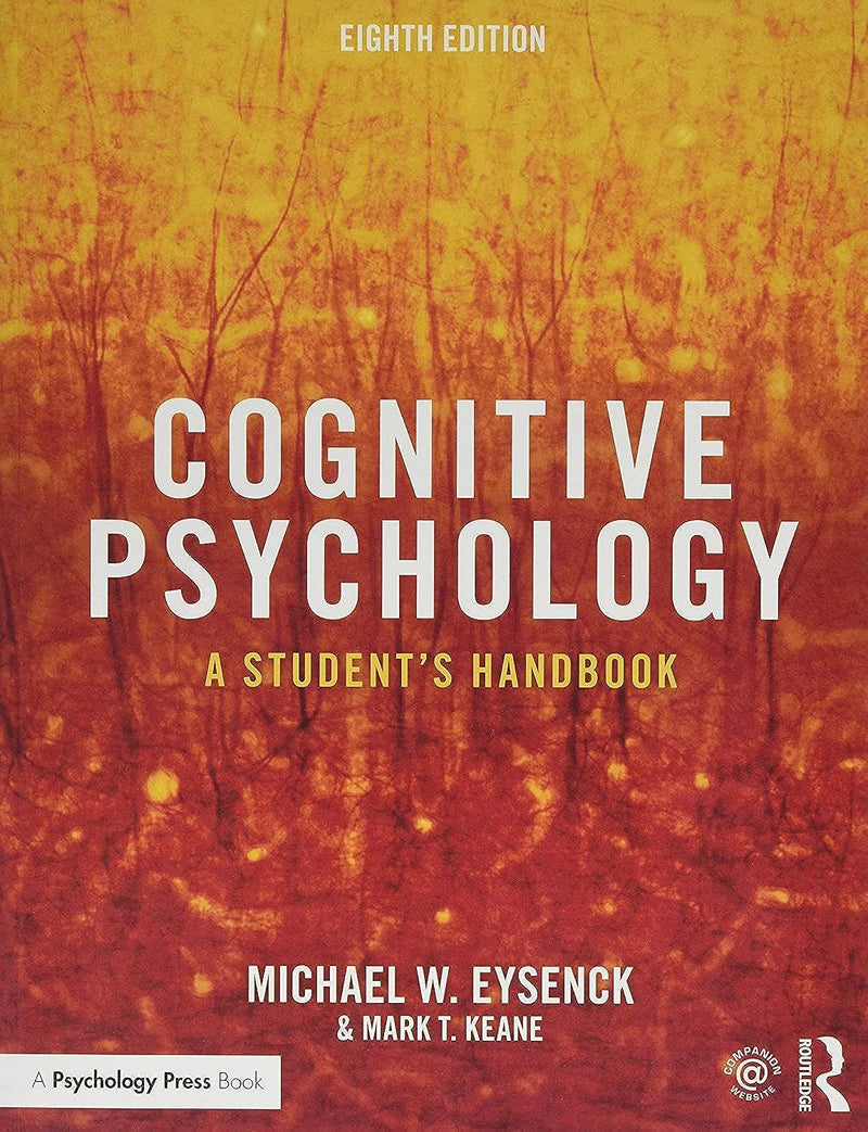 Cognitive Psychology A Student's Handbook by Michael W. Eysenck 8th Edition ISBN 9781138482234